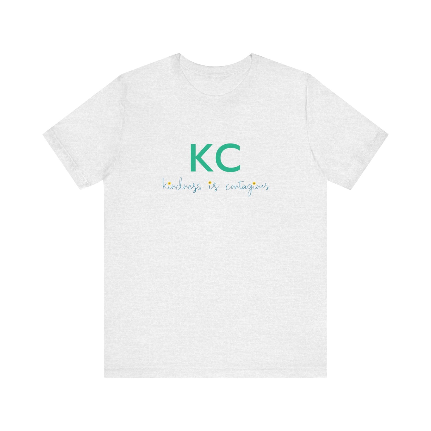 KC Kindness is Contagious | Unisex Jersey Short Sleeve Tee